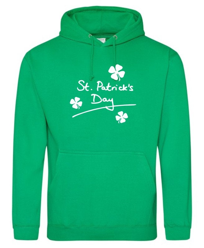 Saint Patricks Day Hoodie Sweatshirt Unisex St Patrick's Day Hoody Ireland St.Patrick's Day
