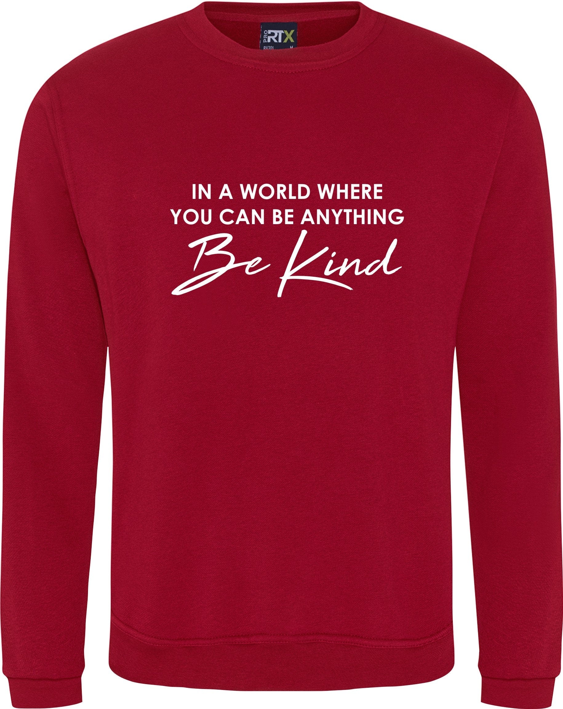In A World Where You Can Be Anything BE KIND  Jumper Mental Health Awareness