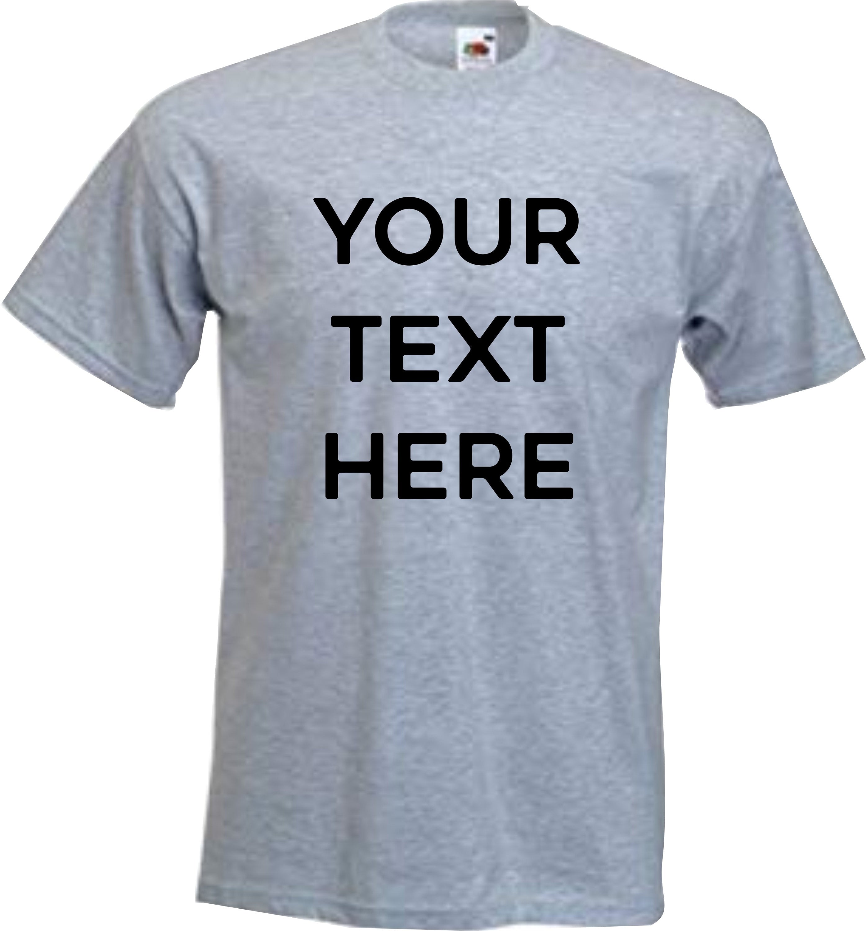 Personalised your choice of text printed on unisex t shirt