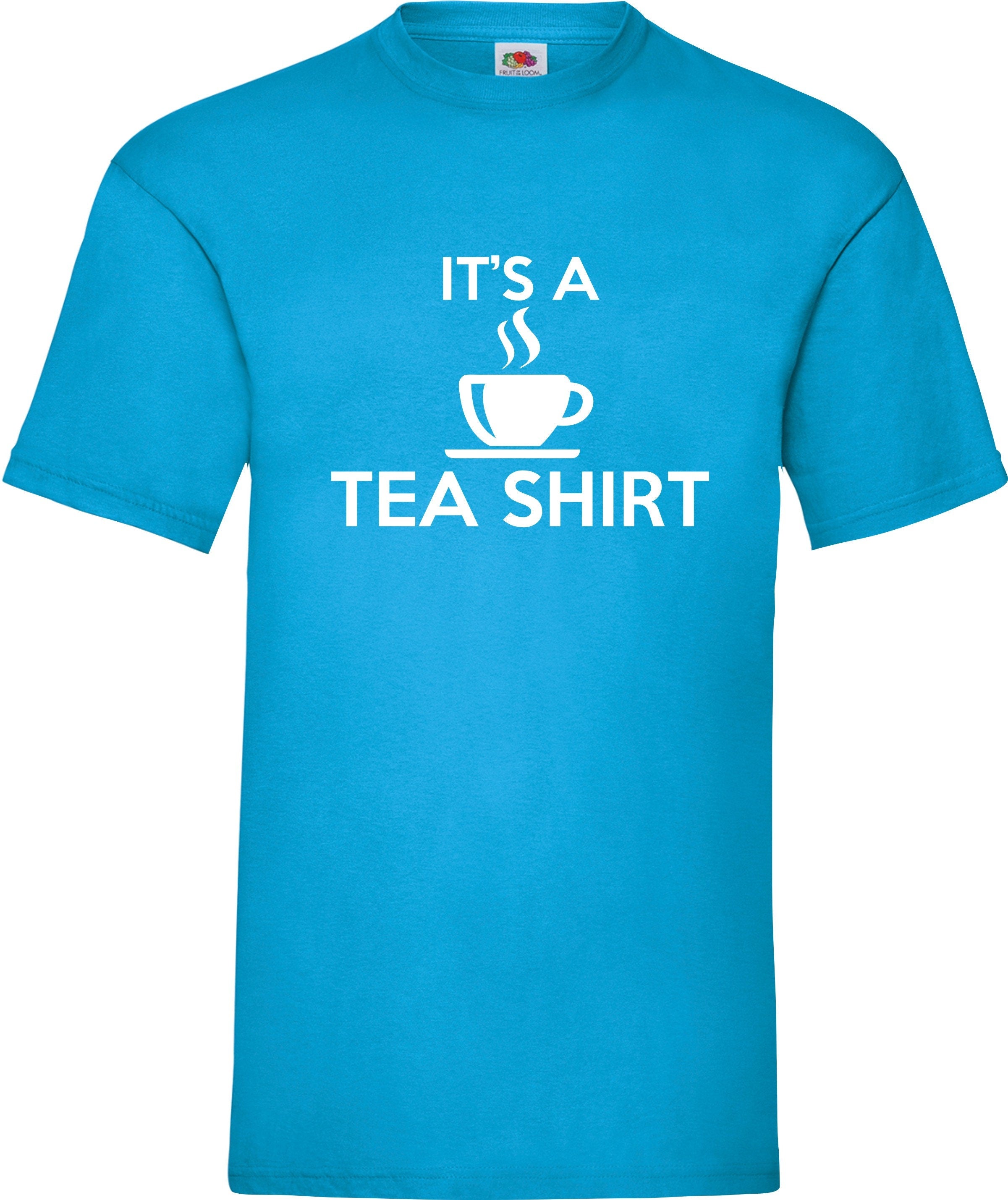 Funny novelty It's a tea shirt slogan joke fun birthday gift present t shirt top tee