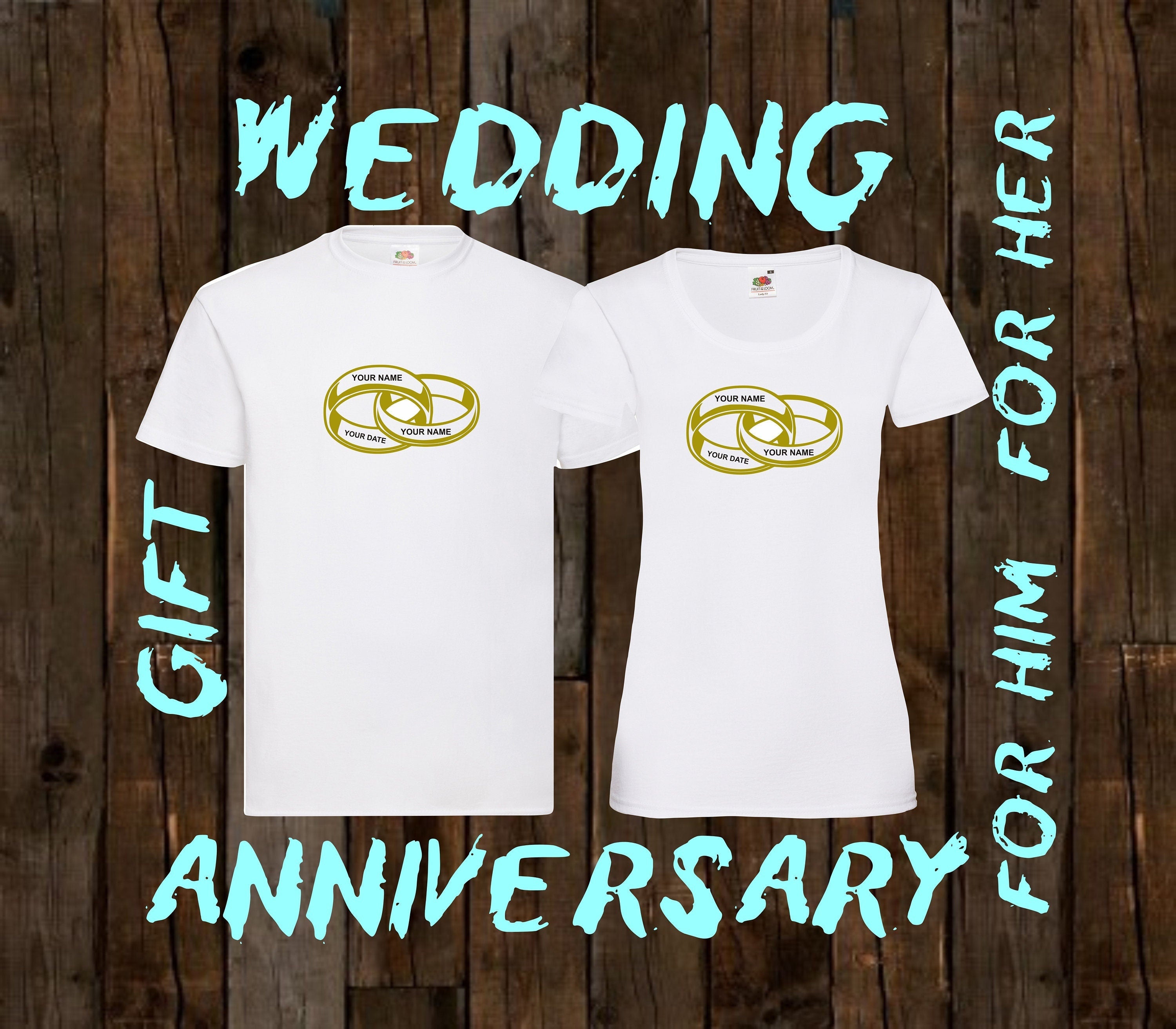 Wedding Gift for him for her Wedding anniversary present for couple Personalized your choice of text printed on t shirts men/woman