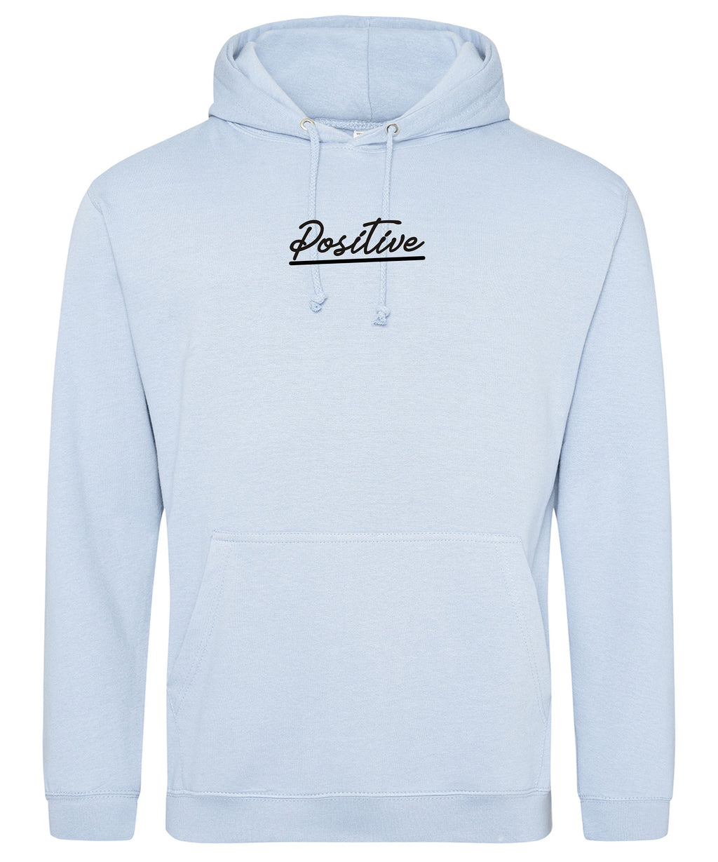 Positive Hoodie Good Vibes only Keep Positive Unisex Hooded jumper