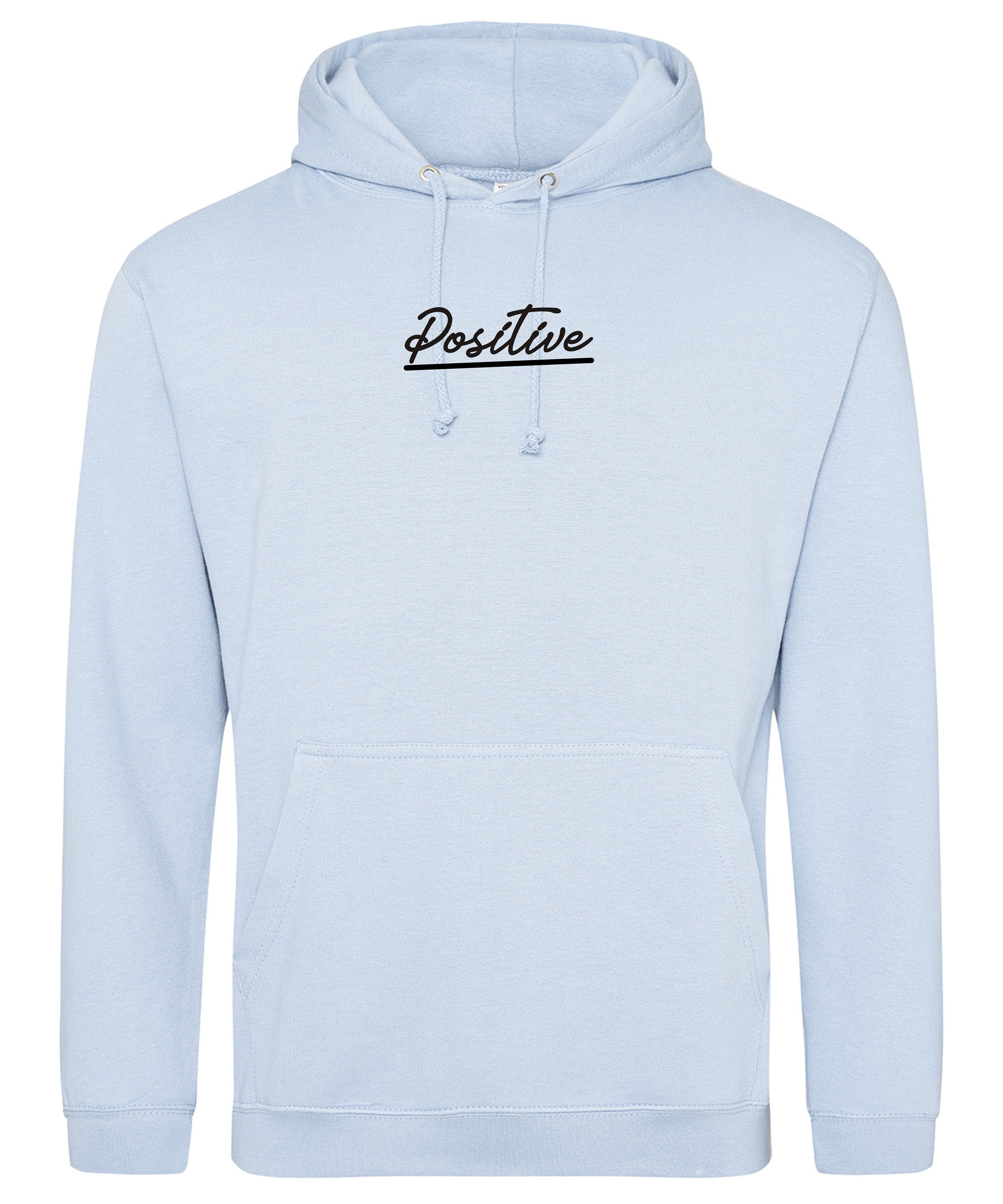 Positive Hoodie Good Vibes only Keep Positive Unisex Hooded jumper