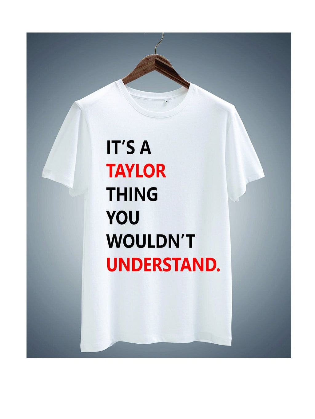 SWIFTIE Top T shirt Who's Taylor anyway A Lot going on Never Ever  Unisex Kids Adults T SHIRT