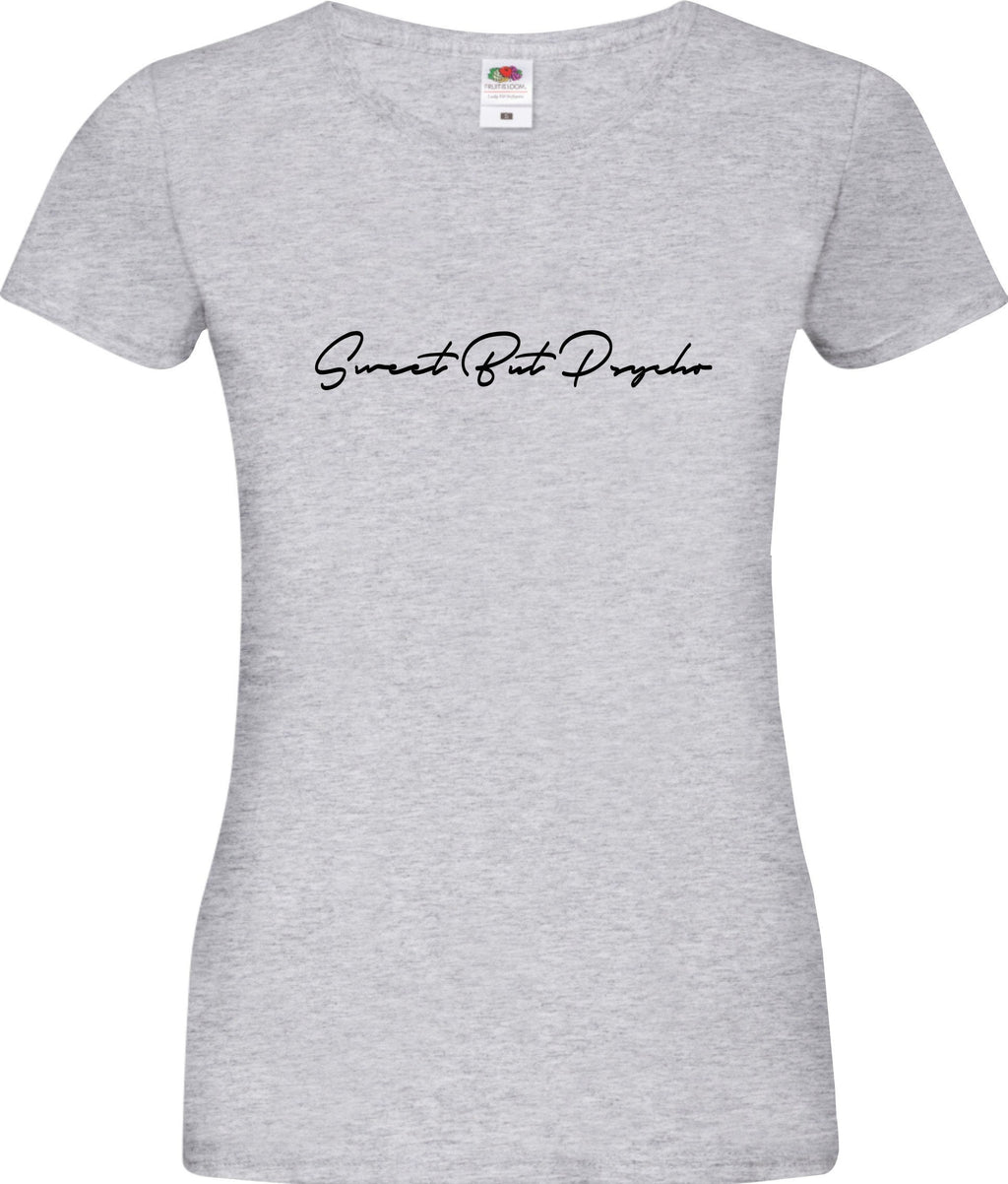 Sweet but Psycho Sexy Beautiful woman gift present t shirt