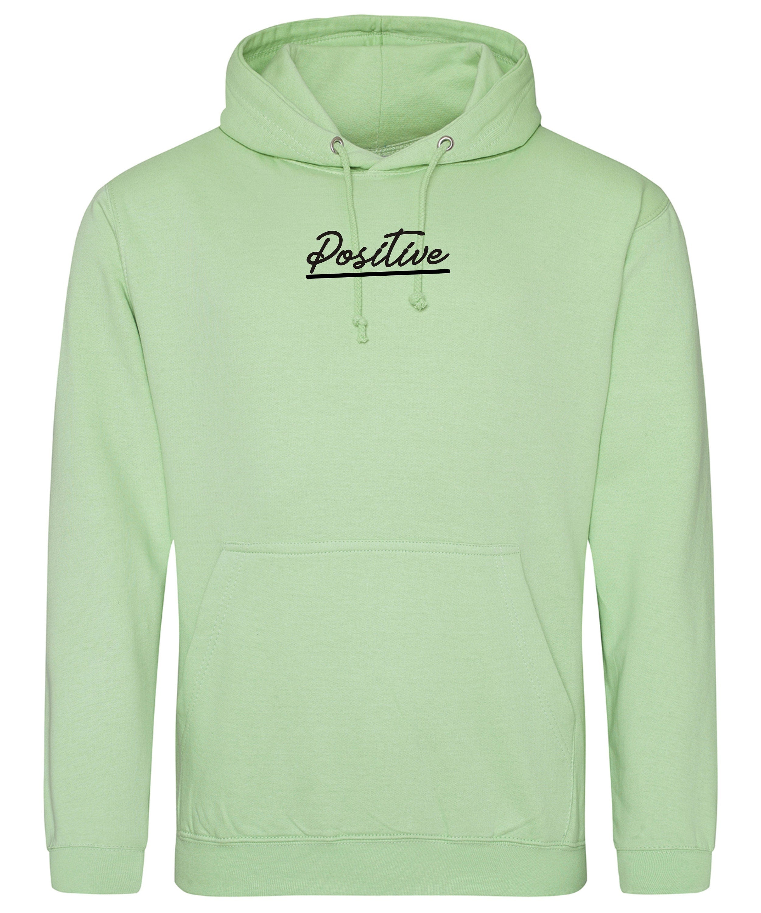 Positive Hoodie Good Vibes only Keep Positive Unisex Hooded jumper