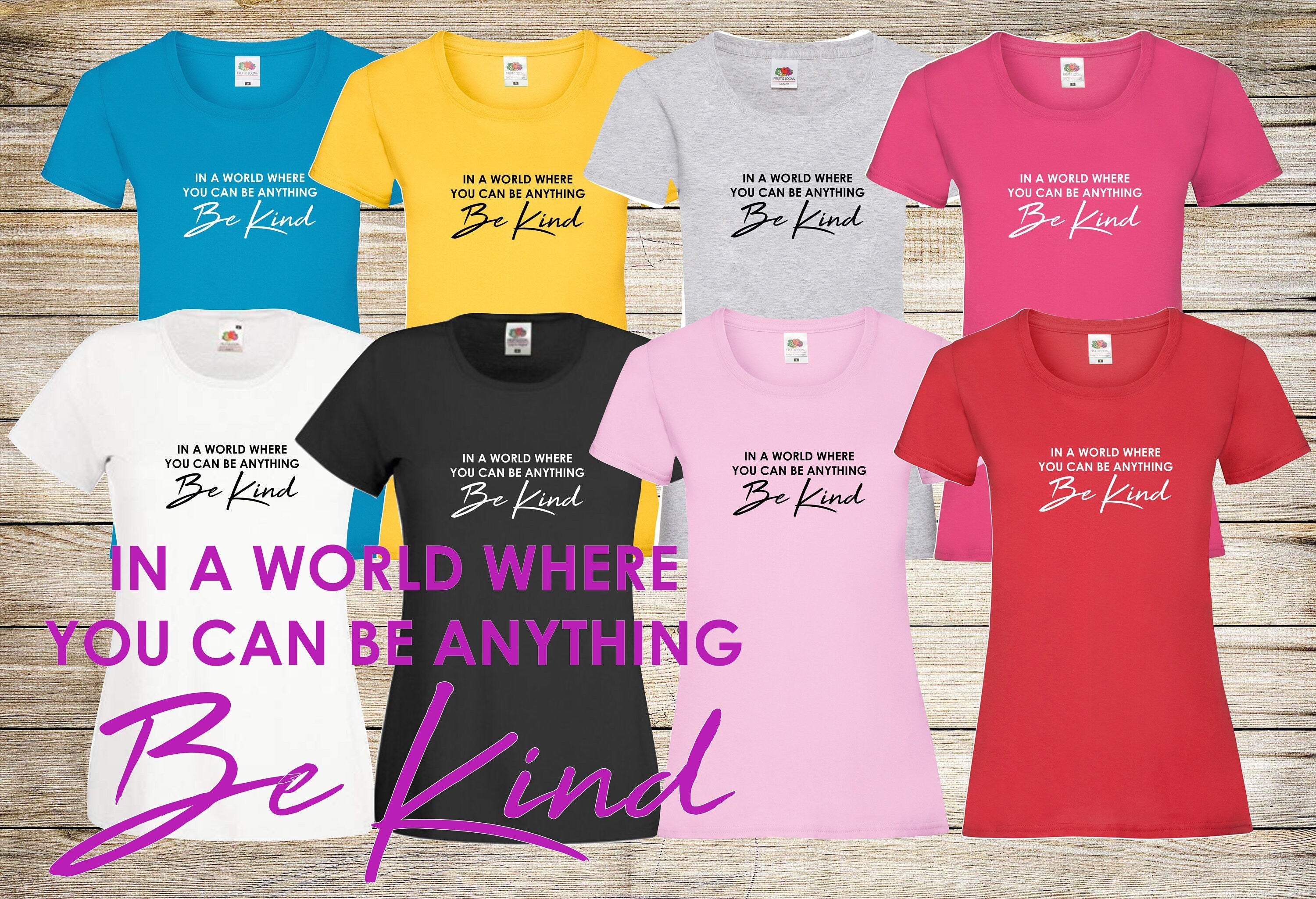 In A World Where You Can Be Anything BE KIND  mental health awareness t shirt