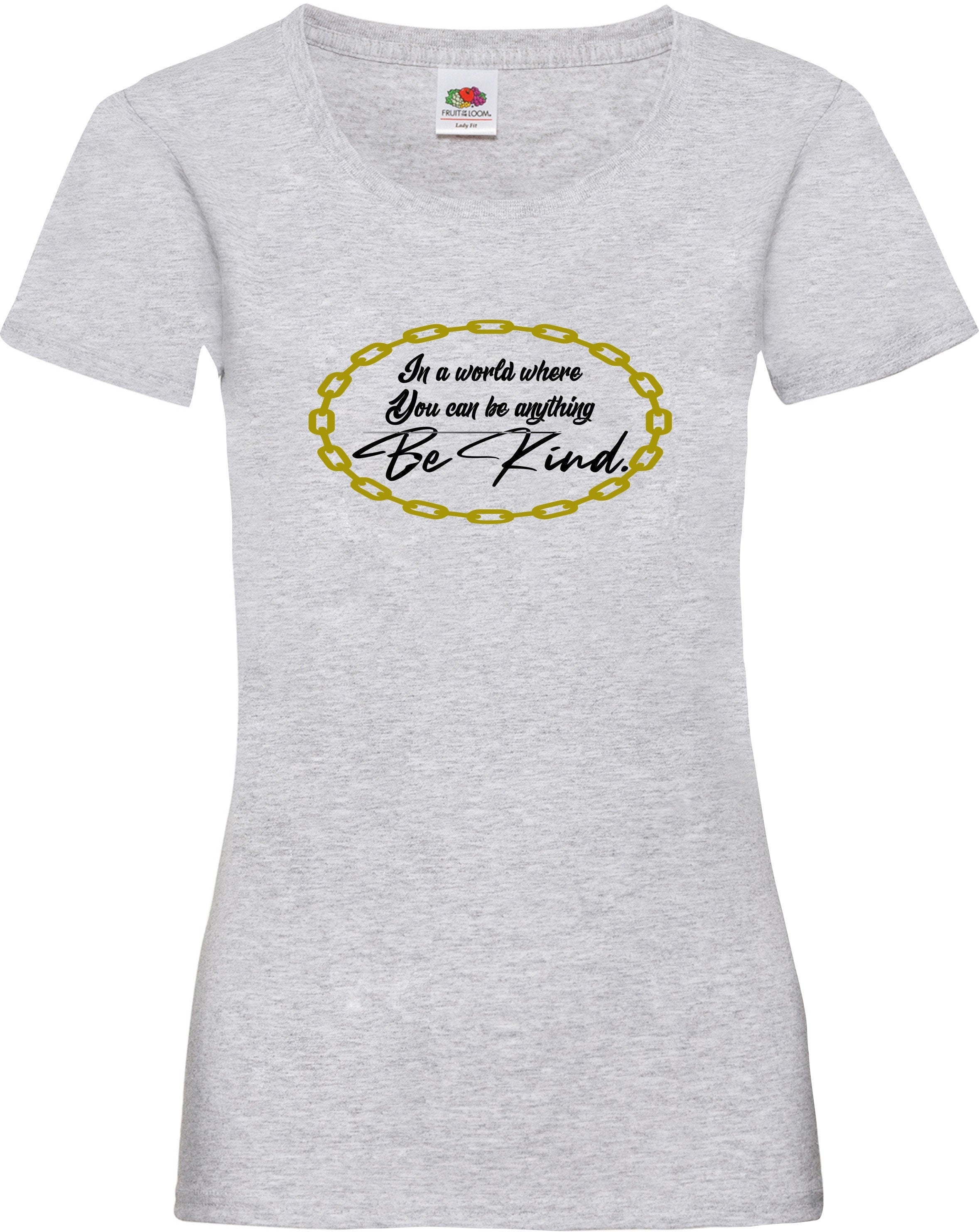 In A World Where You Can Be Anything BE KIND  mental health awareness t shirt