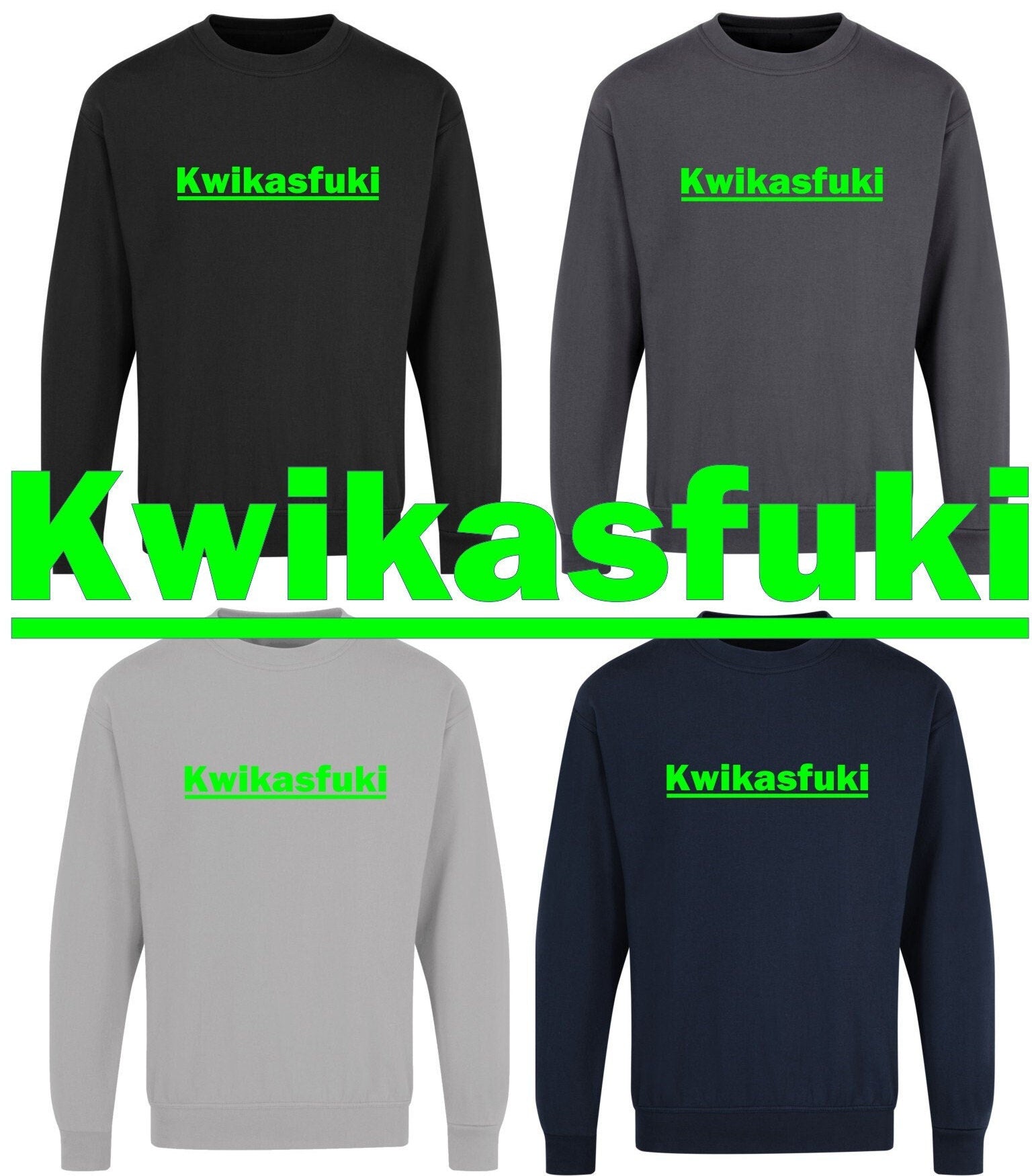 Kawasaki Kwikasfuki Funny Motorcycle Bike Joke Gift Fun Present Jumper XS-5XL sweatshirt jumper