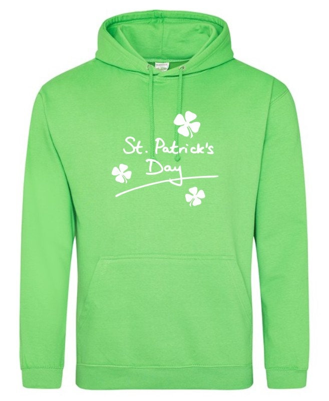 Saint Patricks Day Hoodie Sweatshirt Unisex St Patrick's Day Hoody Ireland St.Patrick's Day