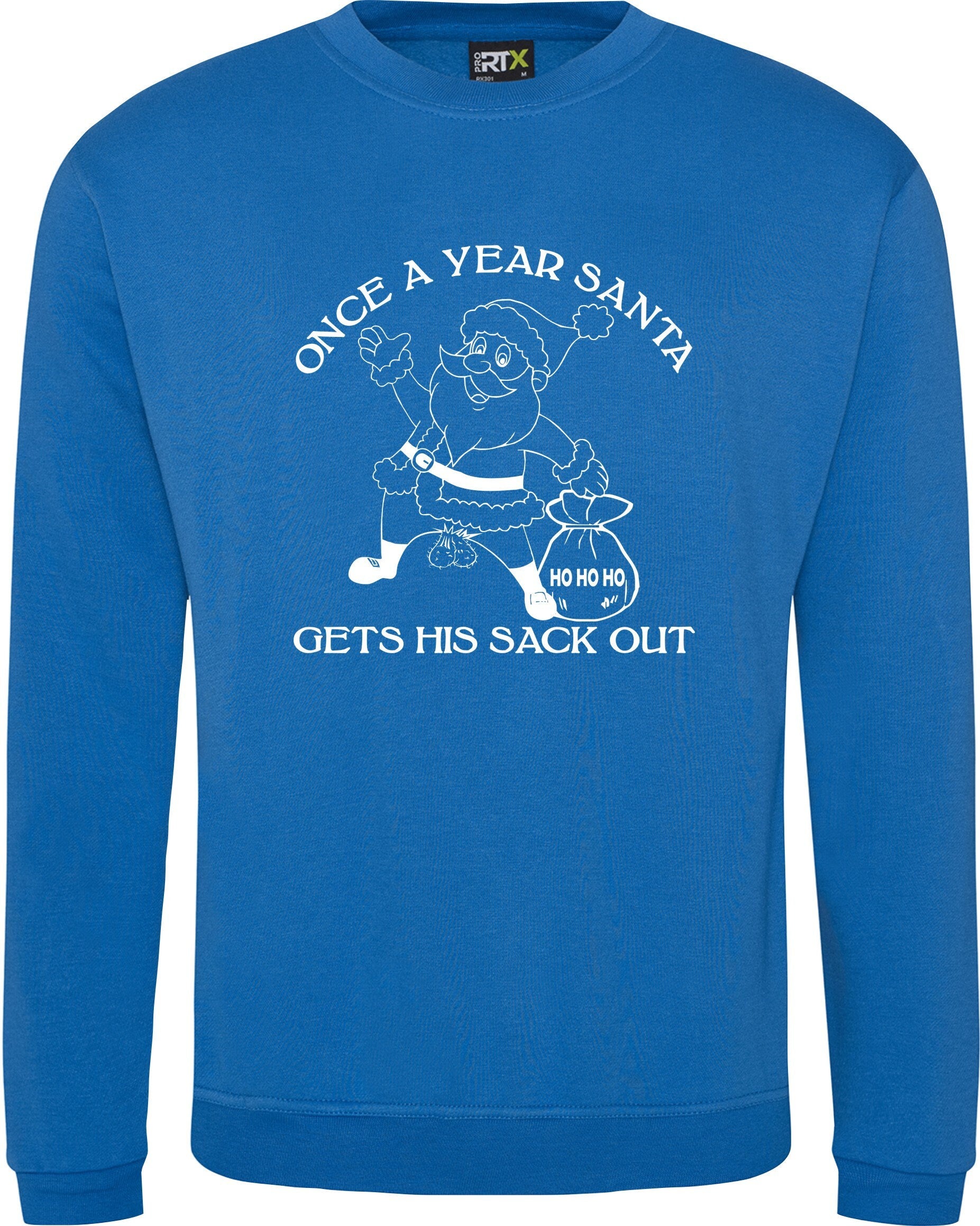 Once a year Santa get his sack out Christmas Jumper rude joke funny Sweatshirt S-XXXXXL