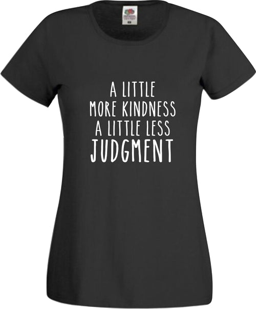 A Little more kindness a Little less Judgment In A World Where You Can Be Anything BE KIND  mental health awareness t shirt