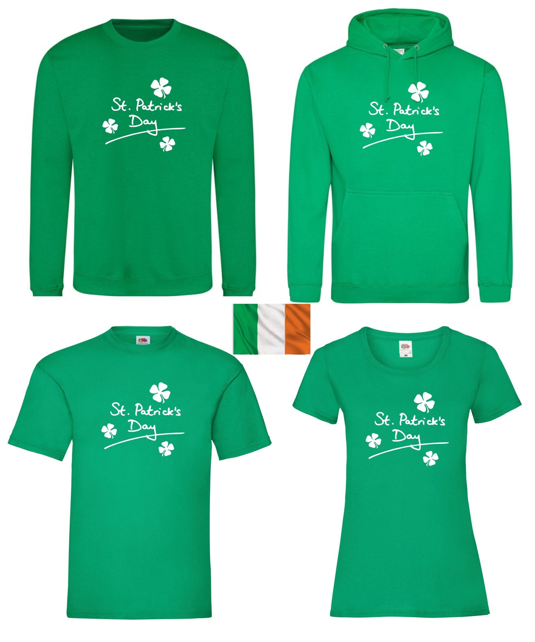 Saint Patricks Day Irish Hoodie / Sweatshirt / T shirt Unisex St Patrick's Day Ireland Mens Ladies Top