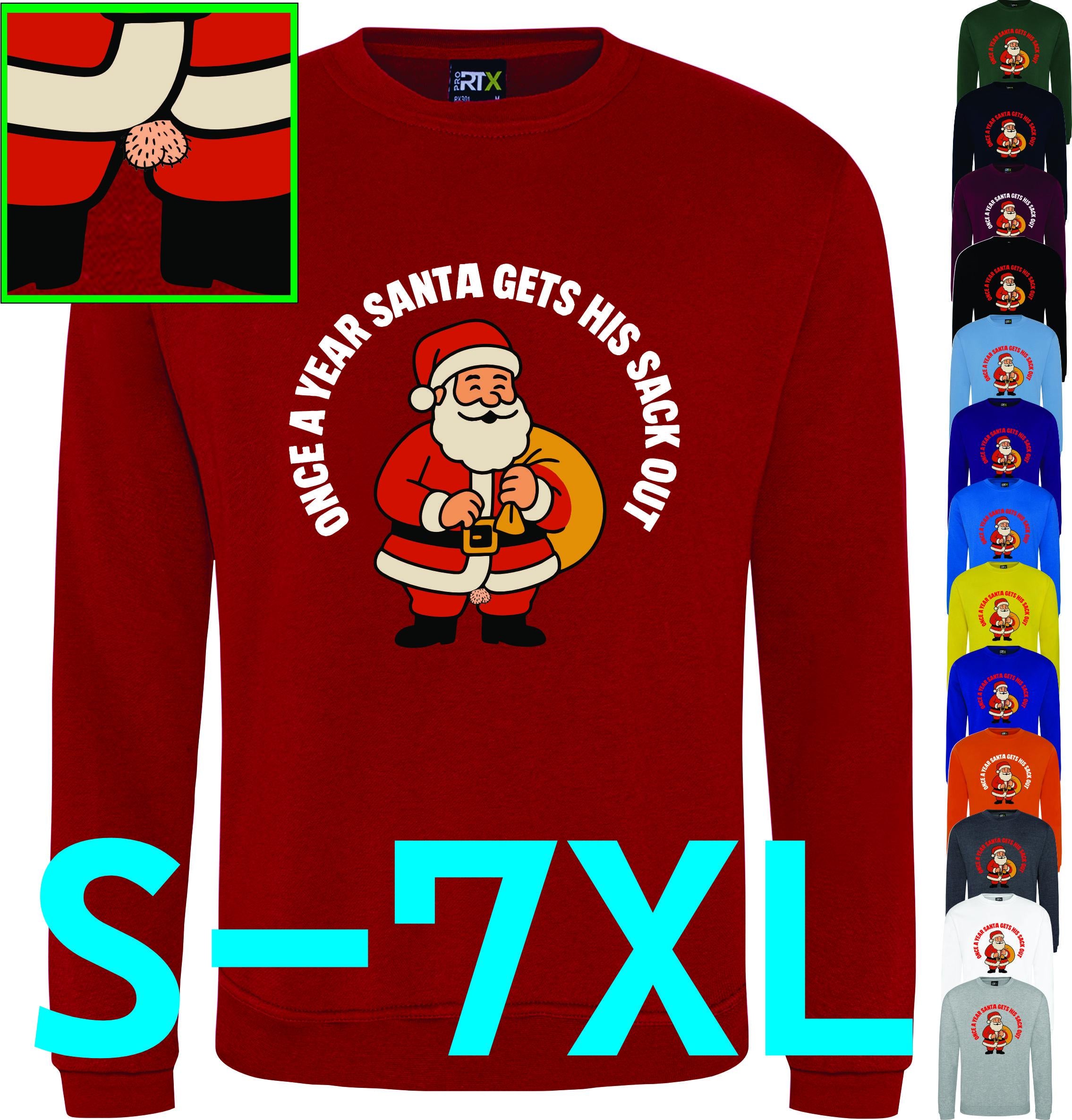 Once a year Santa get his sack out Christmas Jumper rude joke funny Merry Xmas Sweatshirt S-XXXXXL