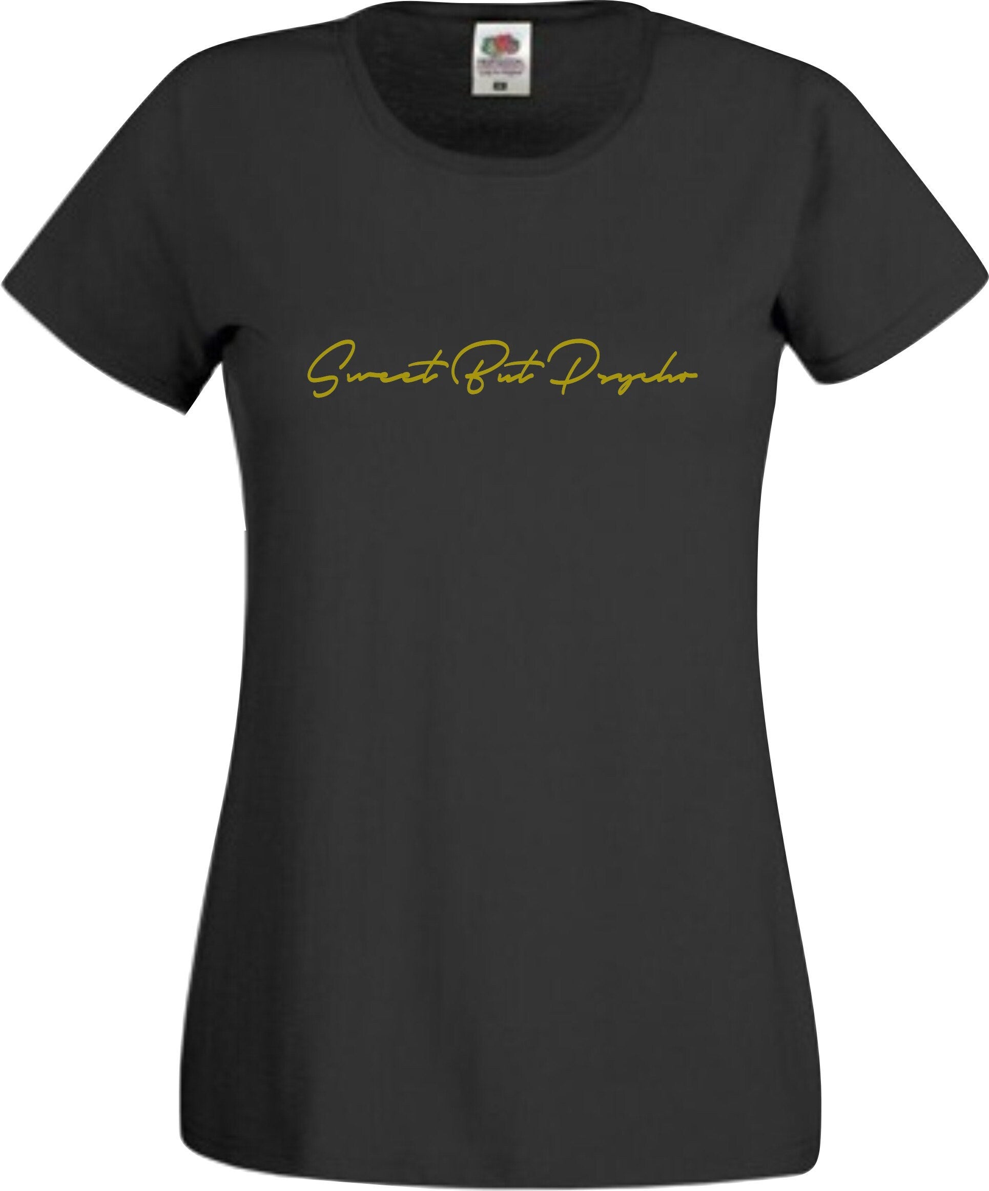 Sweet but Psycho Sexy Beautiful woman gift present t shirt