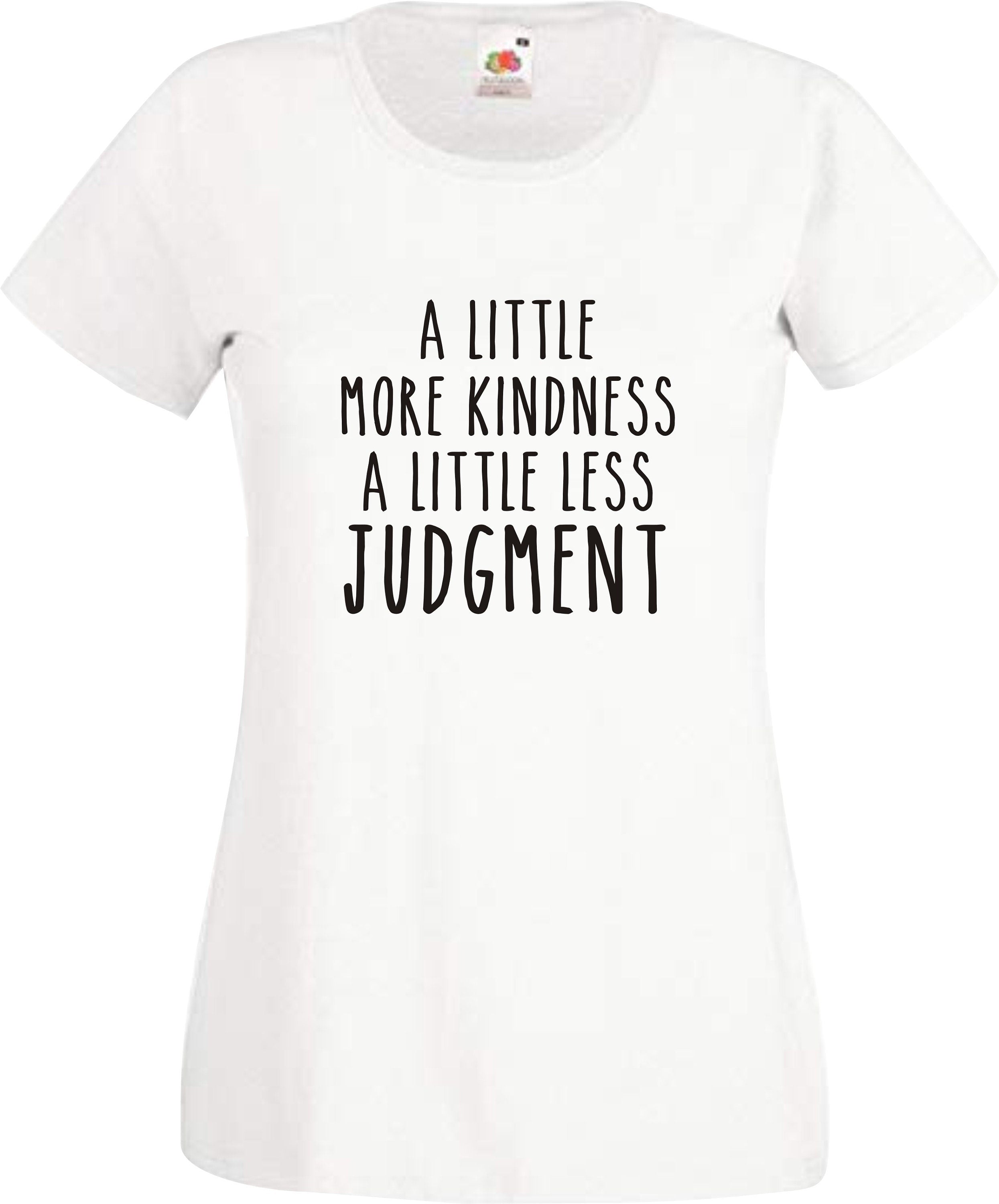 A Little more kindness a Little less Judgment In A World Where You Can Be Anything BE KIND  mental health awareness t shirt
