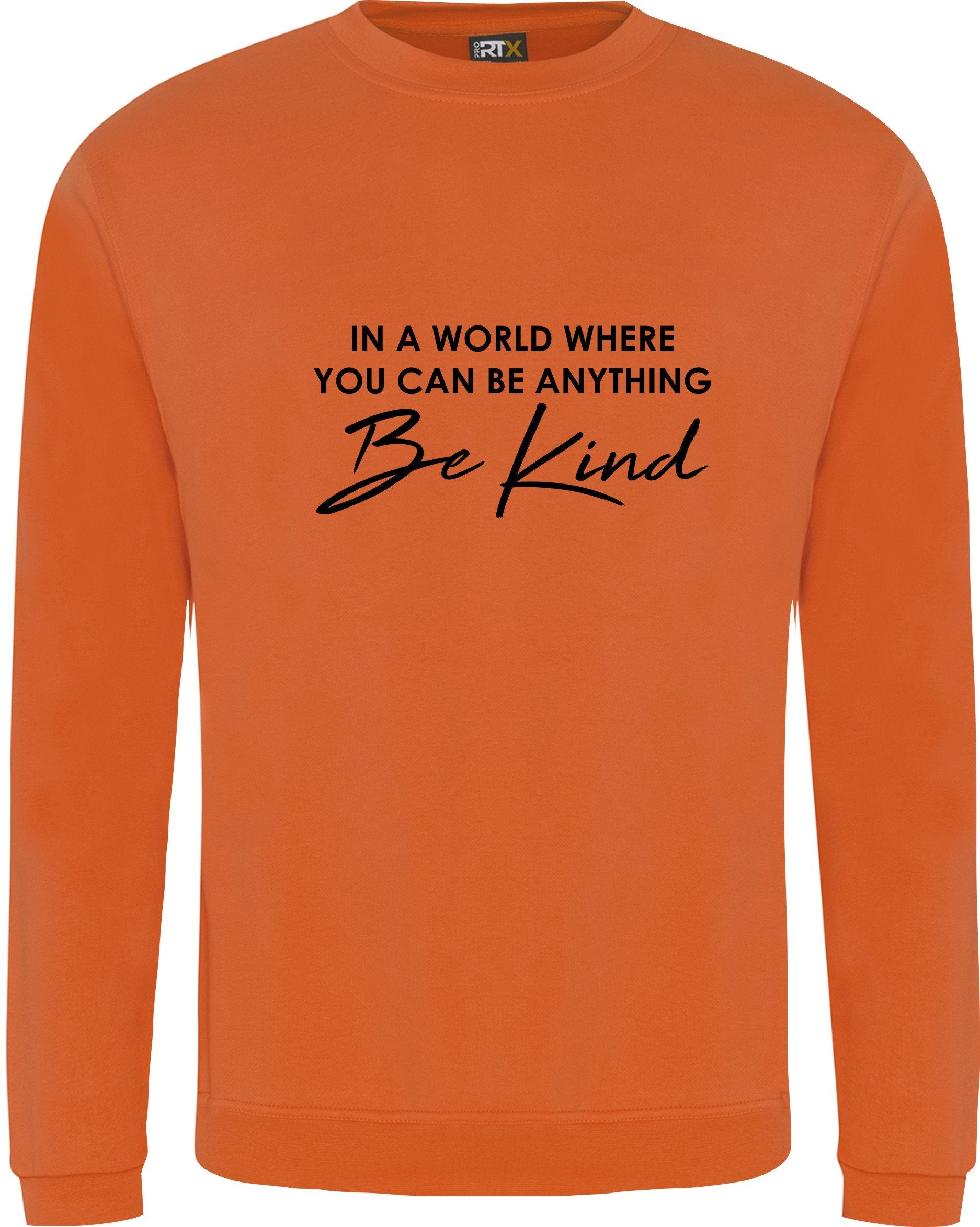 In A World Where You Can Be Anything BE KIND  Jumper Mental Health Awareness