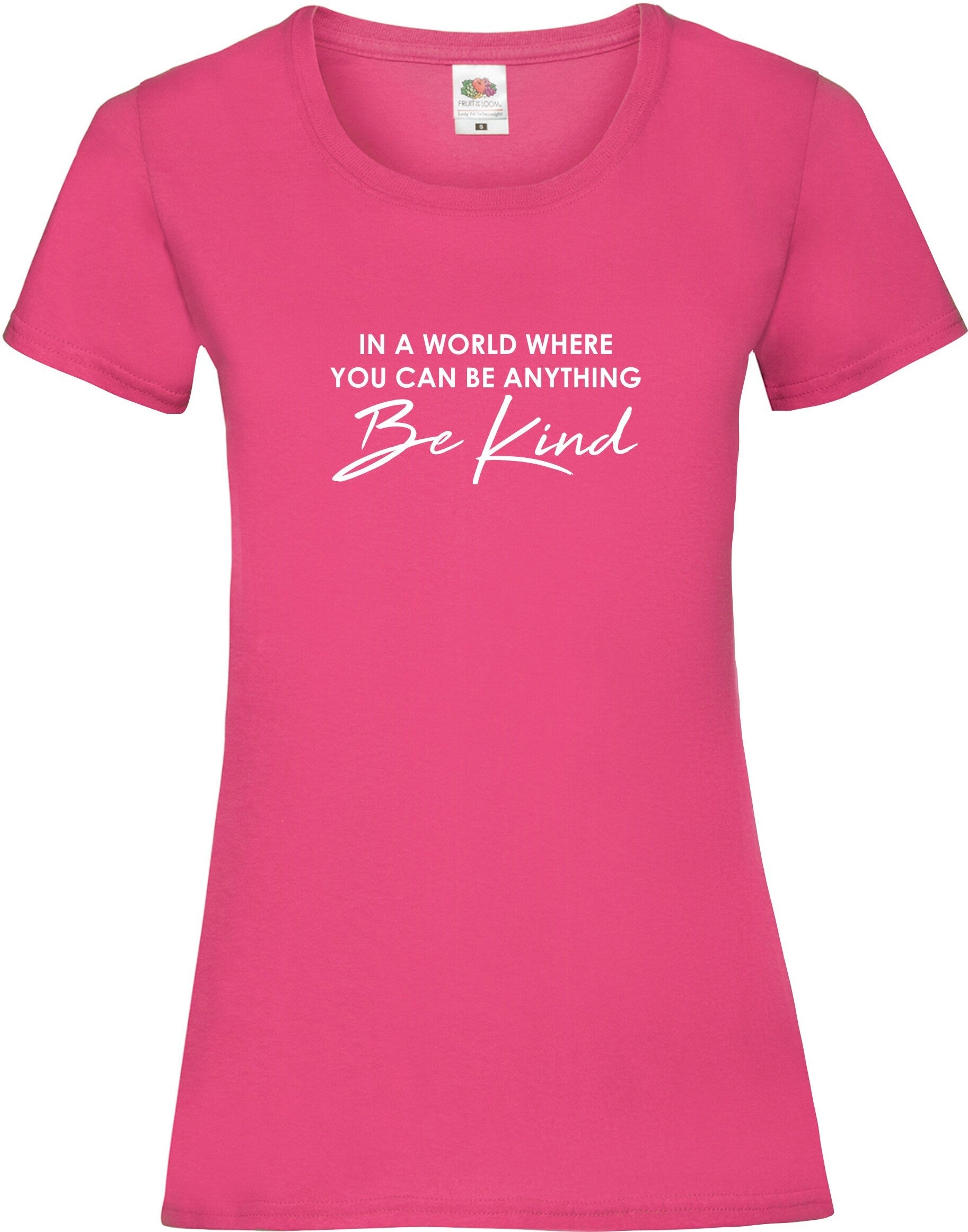 In A World Where You Can Be Anything BE KIND  mental health awareness t shirt