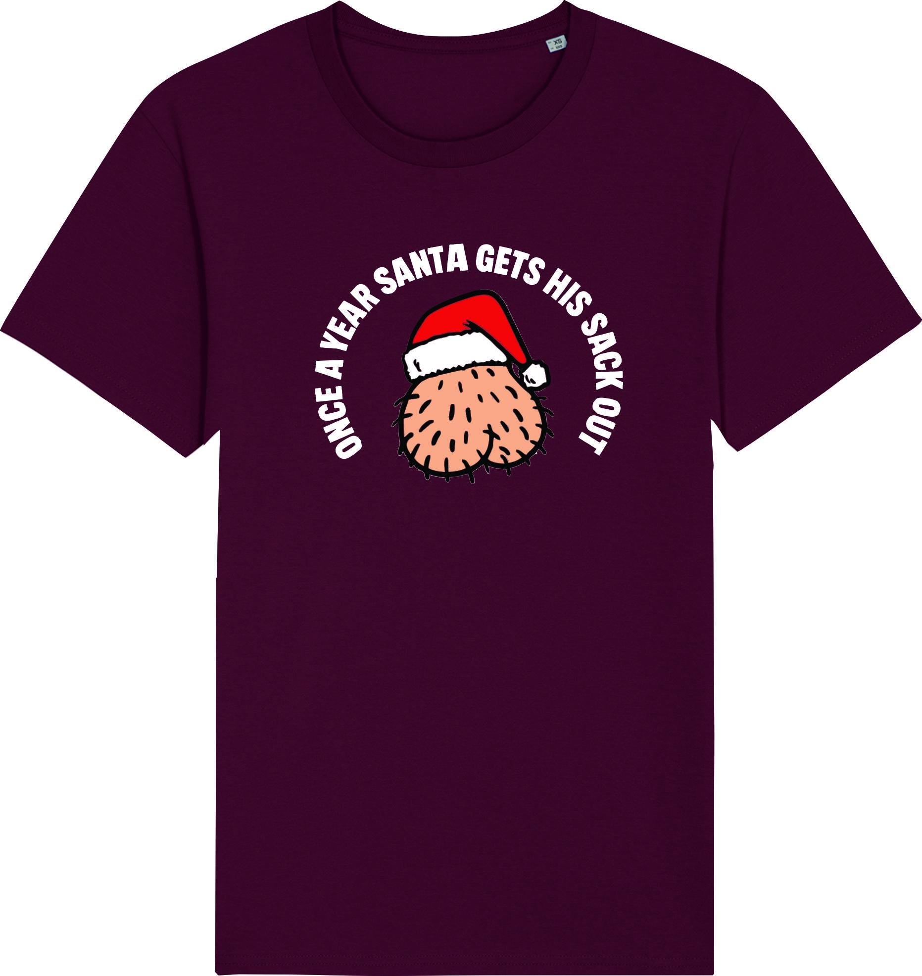 CHRISTMAS Tee Once a year Santa get’s his sacks out unisex adult t-shirt top