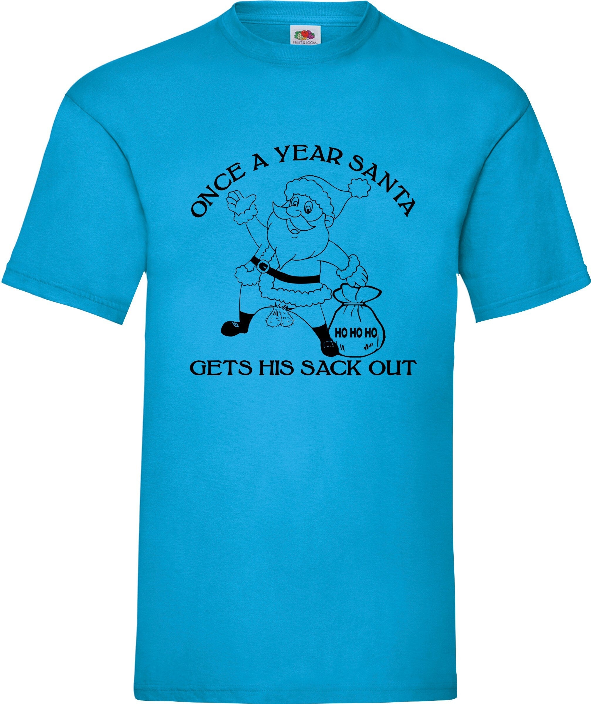 Once a year Santa get his sack out Christmas Top rude Tee joke funny T shirt