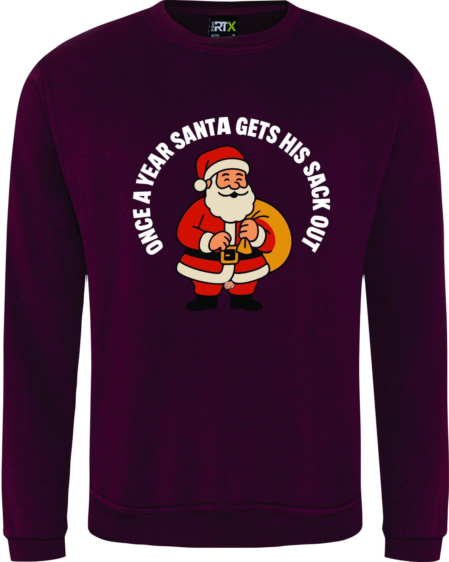 Once a year Santa get his sack out Christmas Jumper rude joke funny Merry Xmas Sweatshirt S-XXXXXL