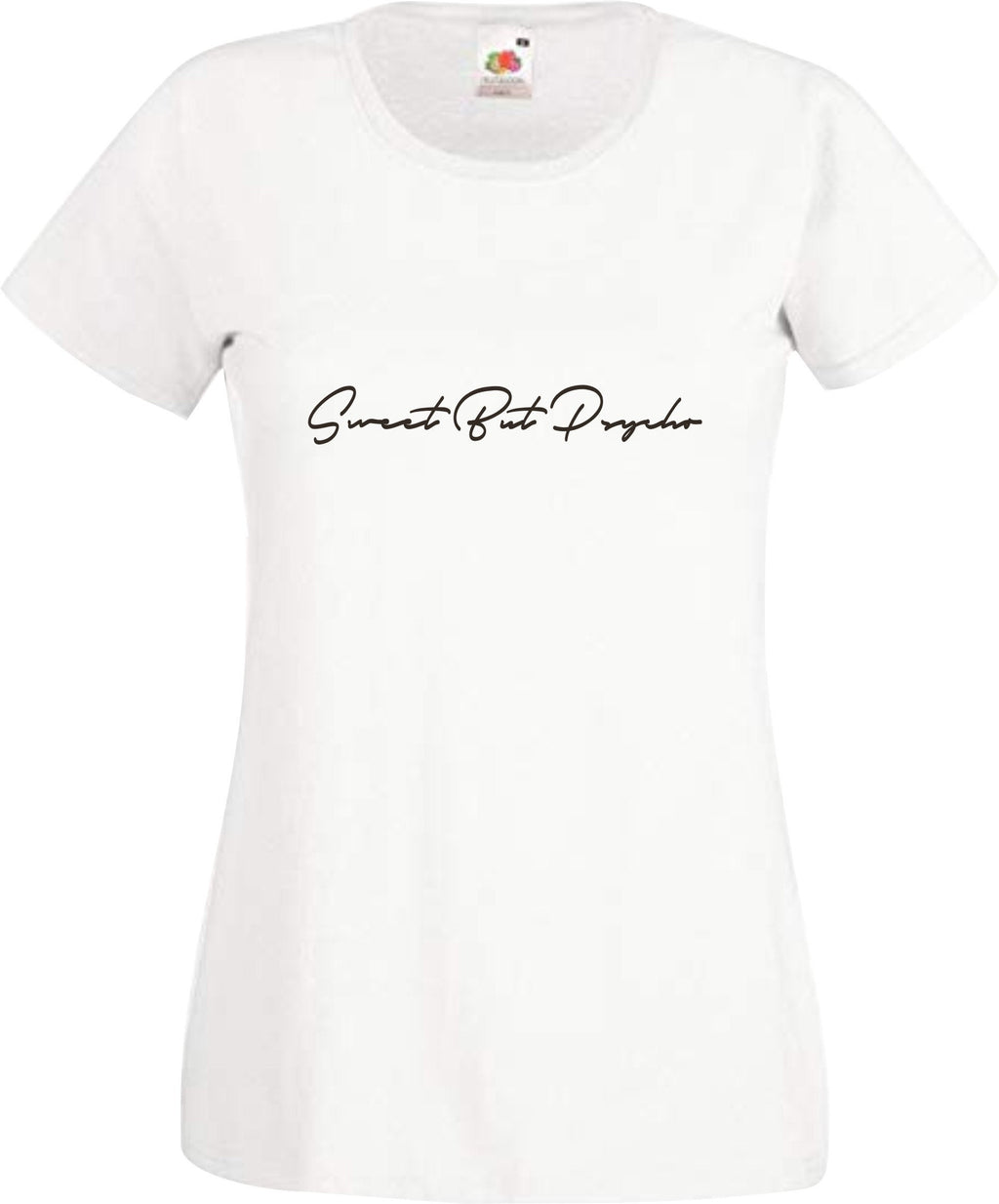 Sweet but Psycho Sexy Beautiful woman gift present t shirt