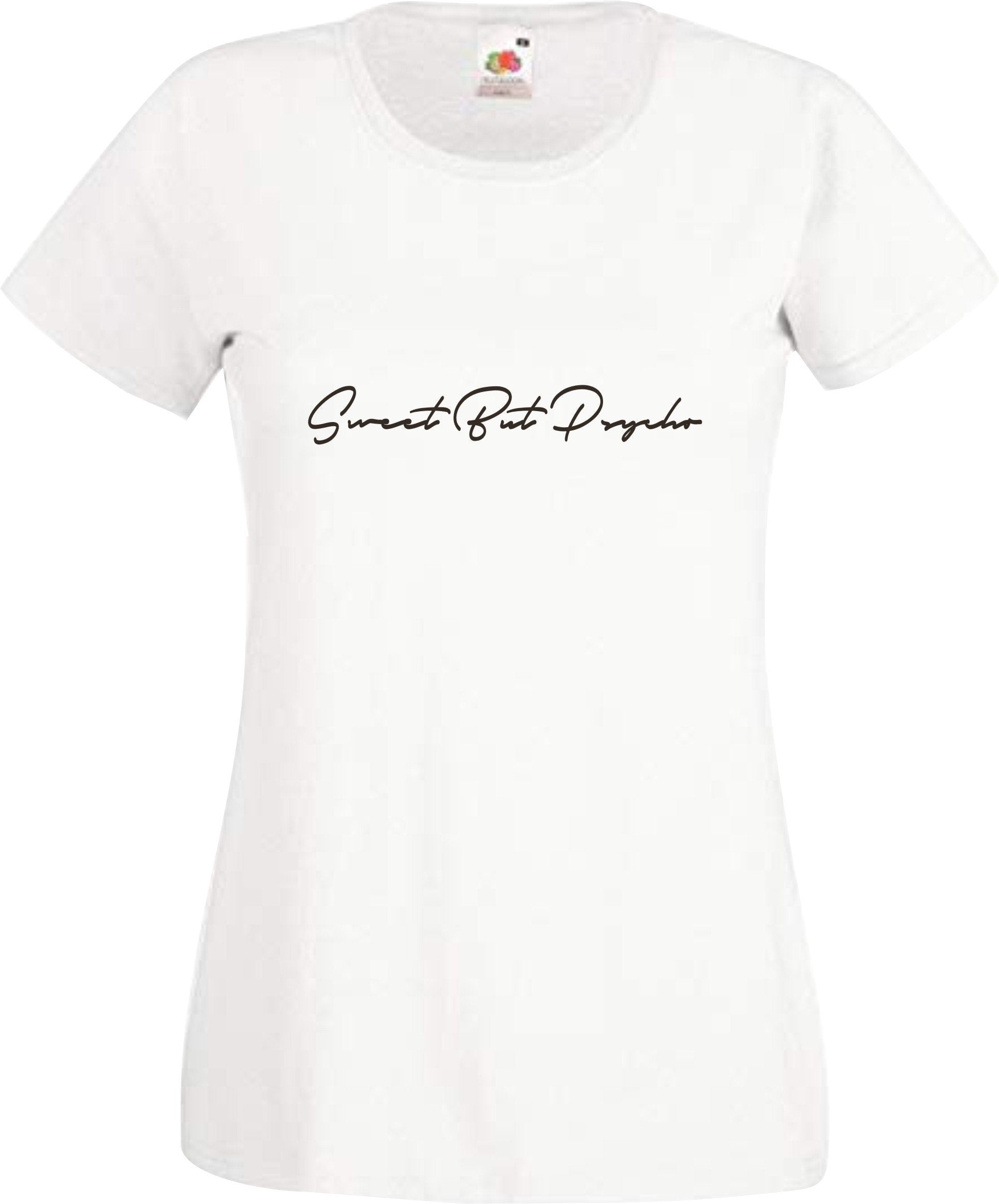 Sweet but Psycho Sexy Beautiful woman gift present t shirt