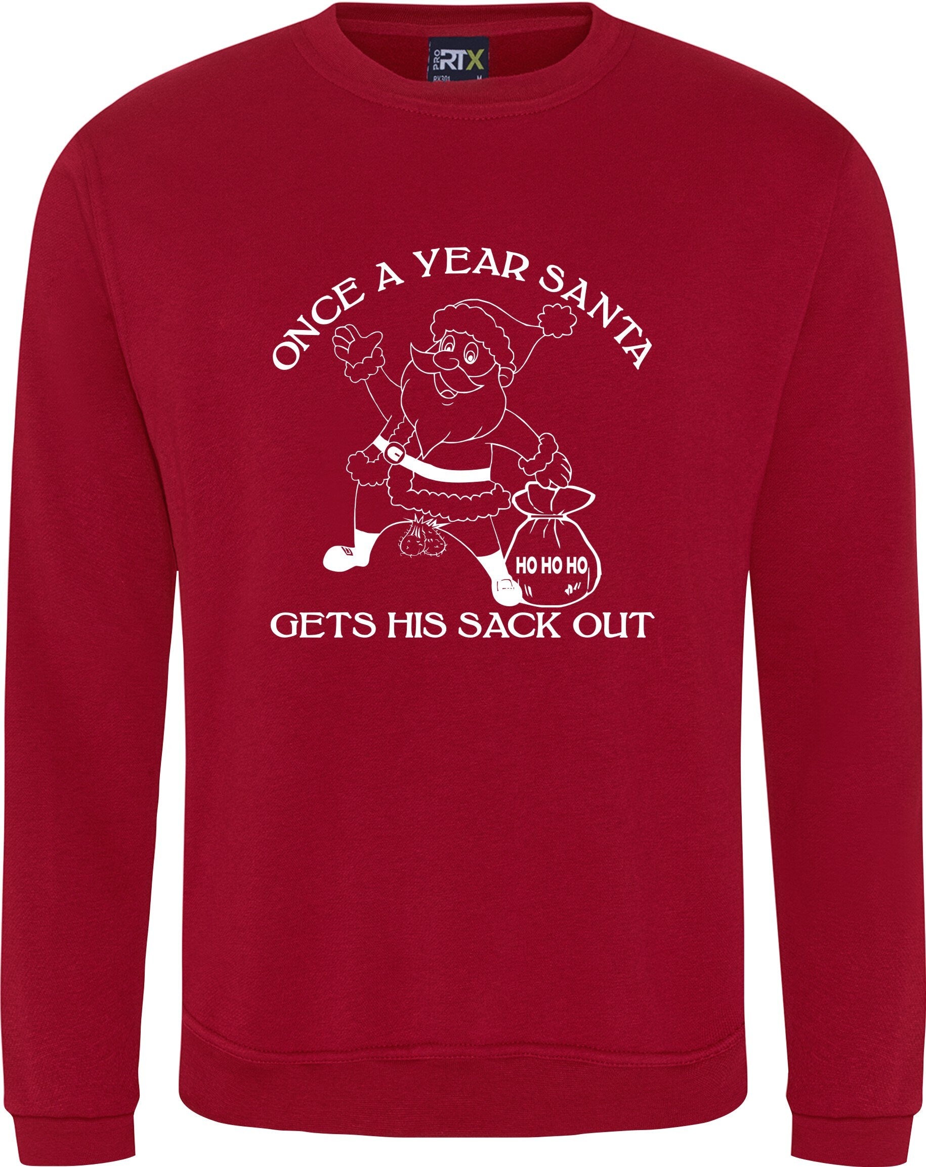 Once a year Santa get his sack out Christmas Jumper rude joke funny Sweatshirt S-XXXXXL