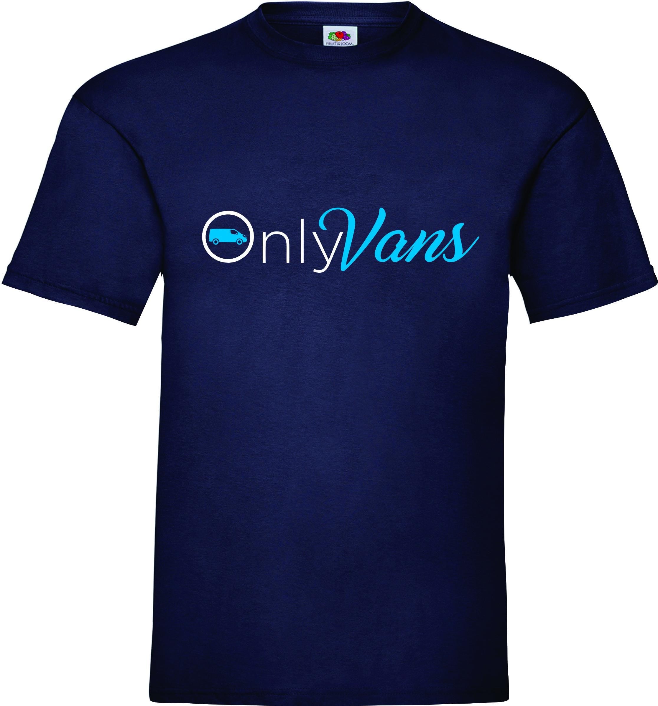 Only Vans T shirt Novelty Funny Car Automotive Unisex Adults tee top Van Life