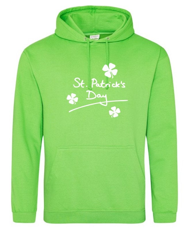 Saint Patricks Day Hoodie Sweatshirt Unisex St Patrick's Day Hoody Ireland St.Patrick's Day
