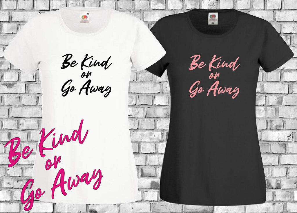 Be kind or go Away In A World Where You Can Be Anything BE KIND  mental health awareness t shirt