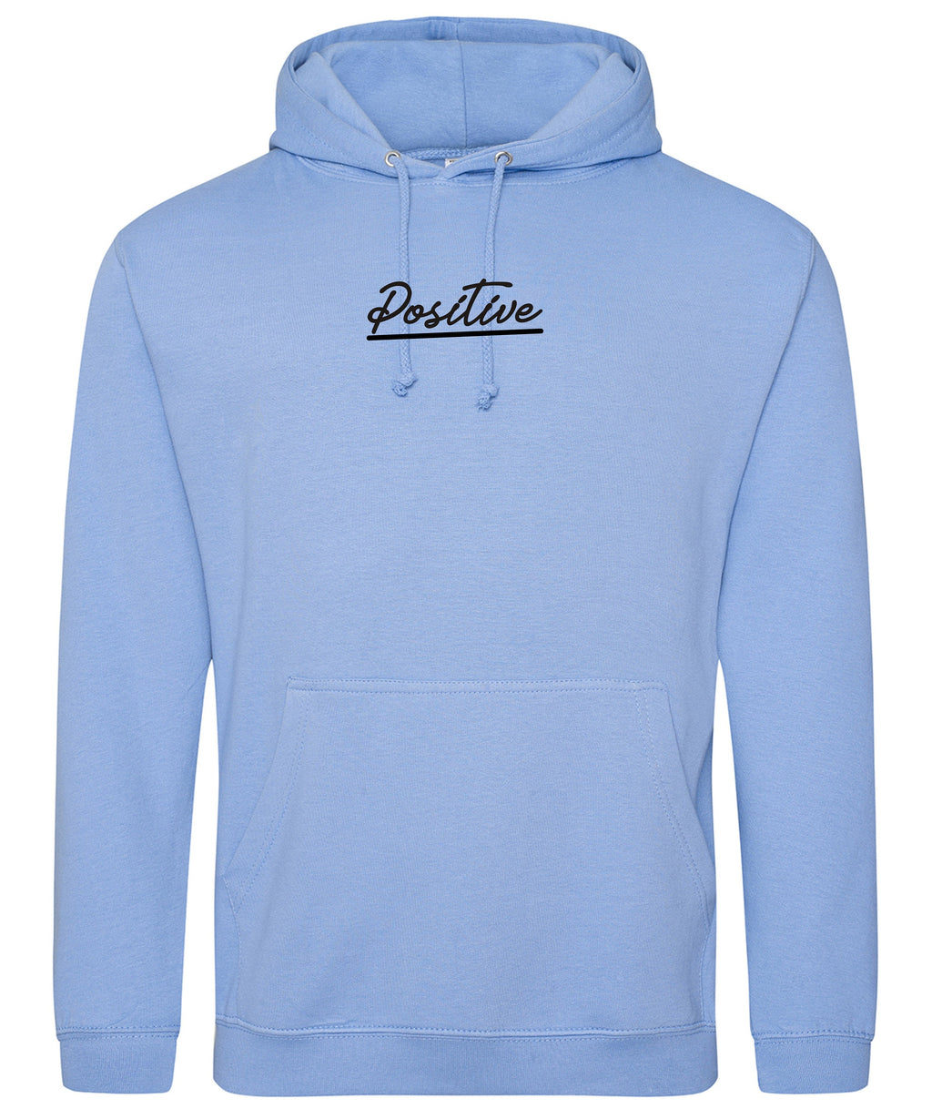 Positive Hoodie Good Vibes only Keep Positive Unisex Hooded jumper