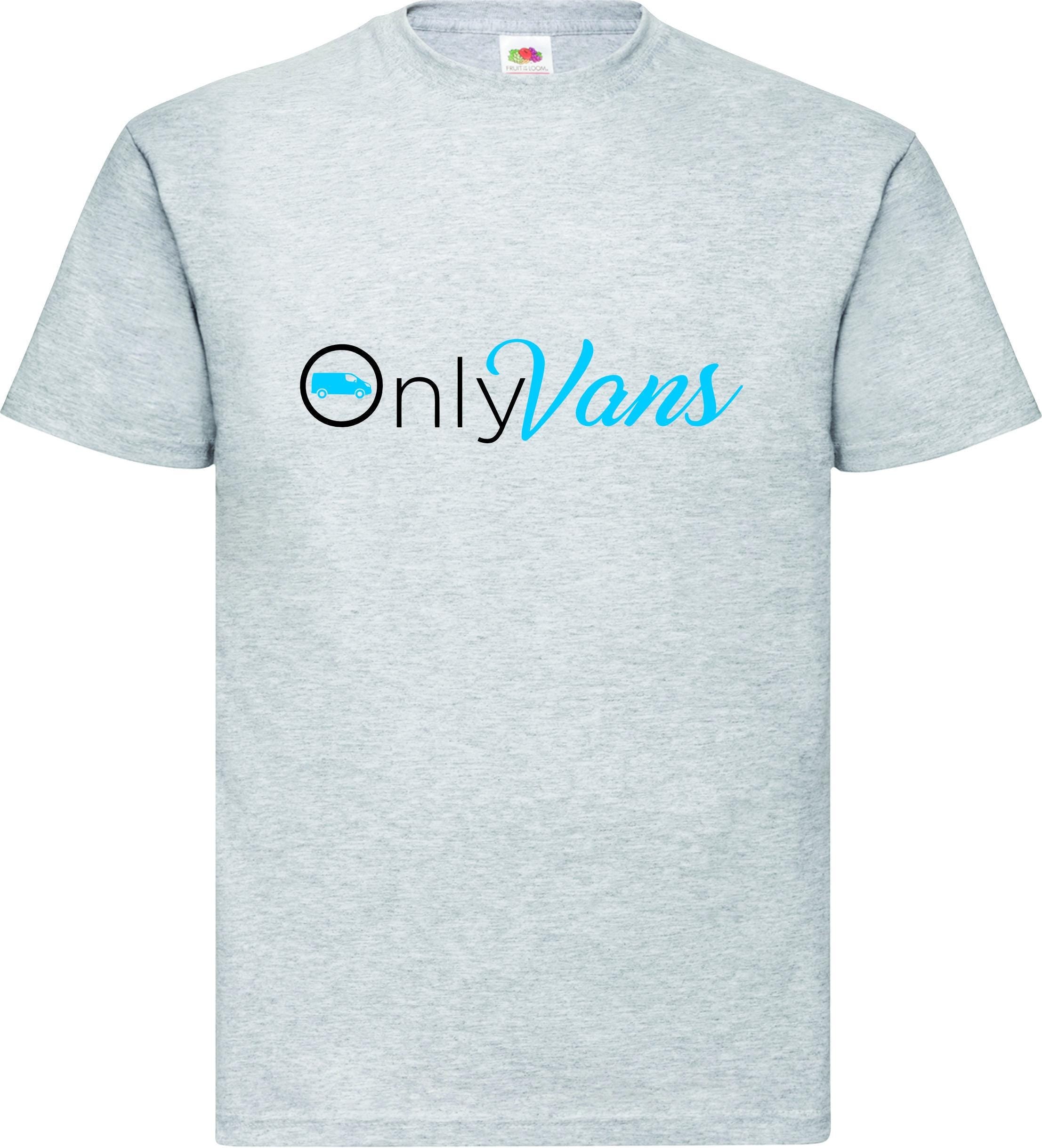 Only Vans T shirt Novelty Funny Car Automotive Unisex Adults tee top Van Life