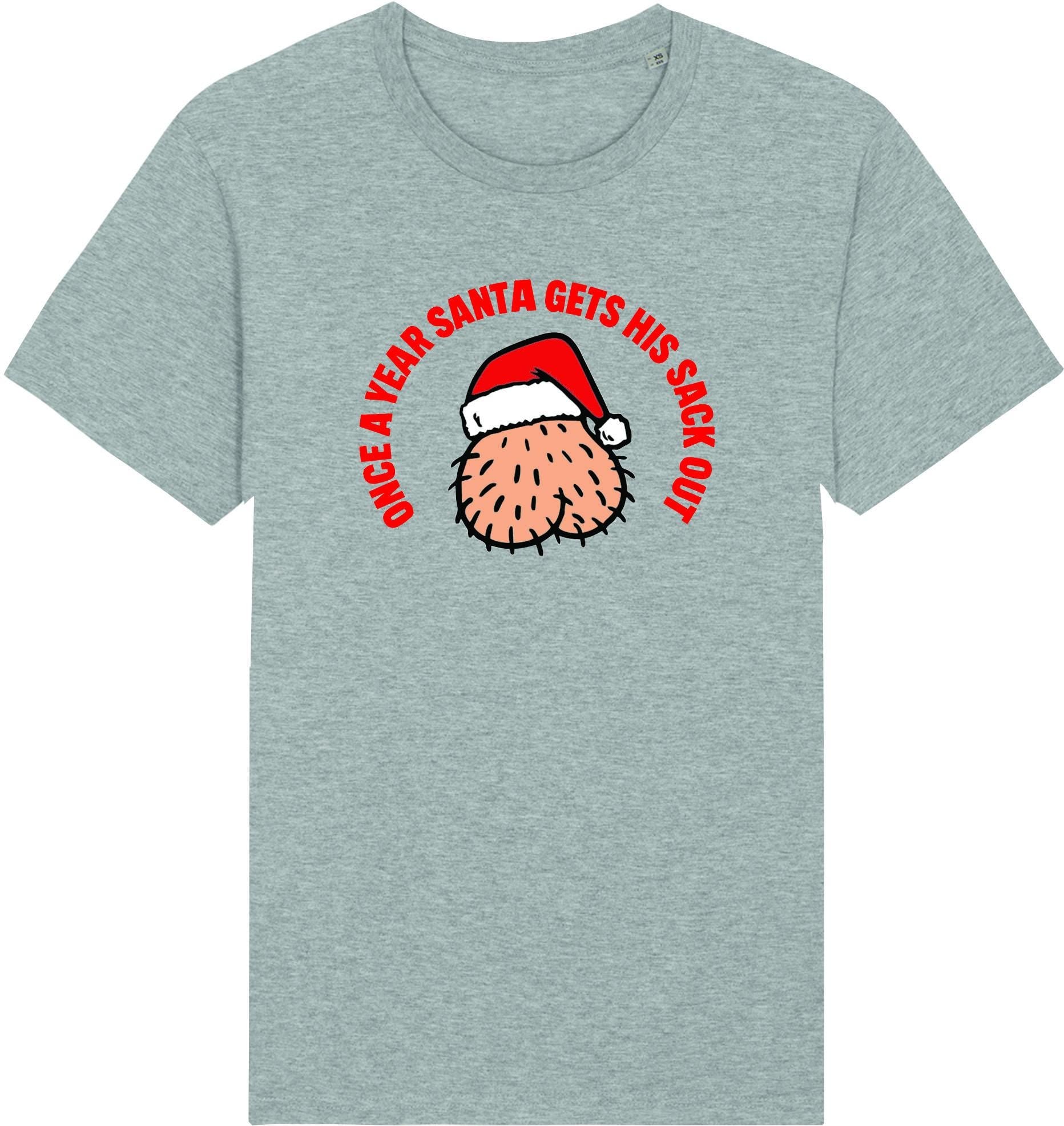 CHRISTMAS Tee Once a year Santa get’s his sacks out unisex adult t-shirt top