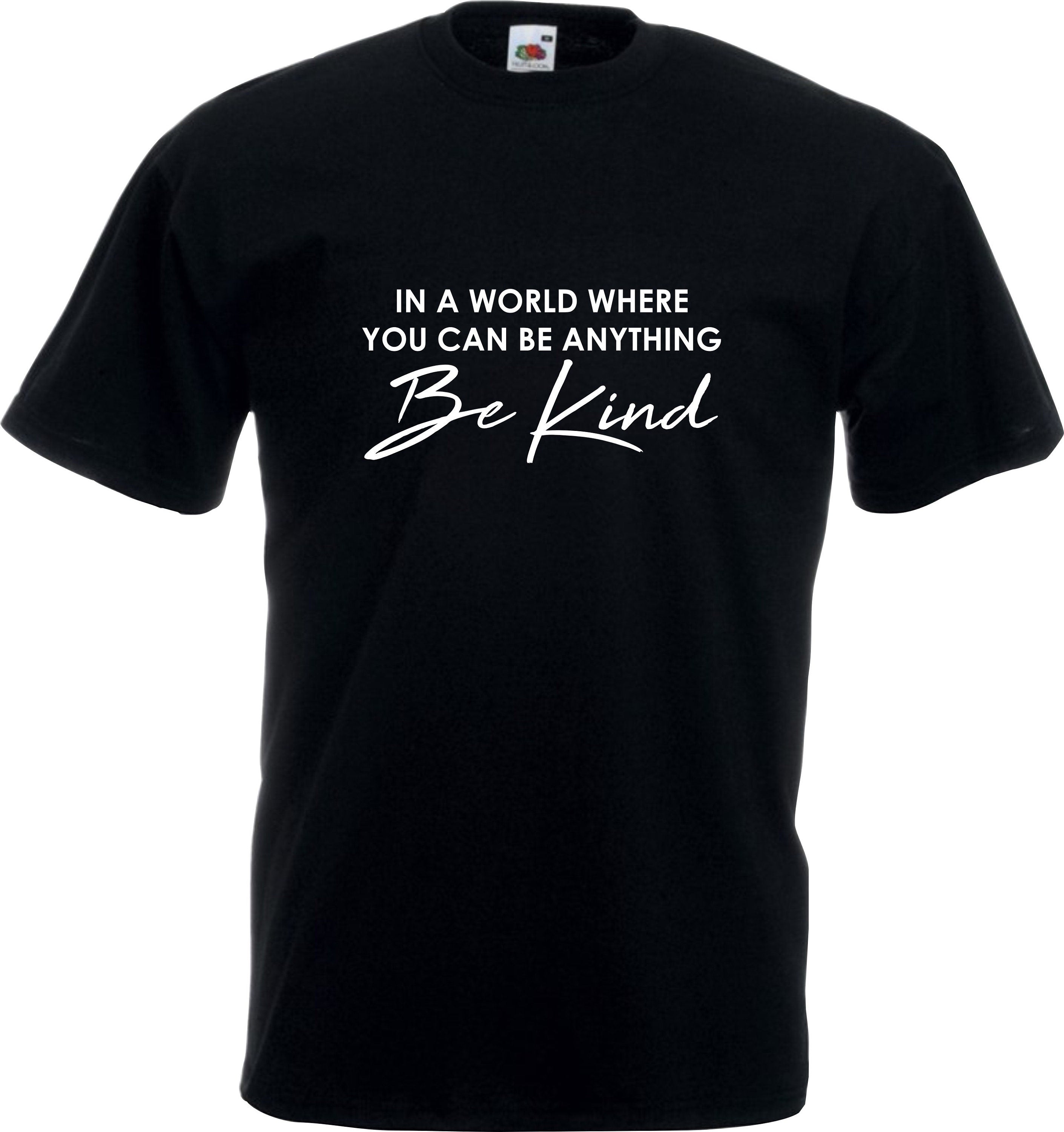 In A World Where You Can Be Anything BE KIND  mental health awareness Unisex t shirt