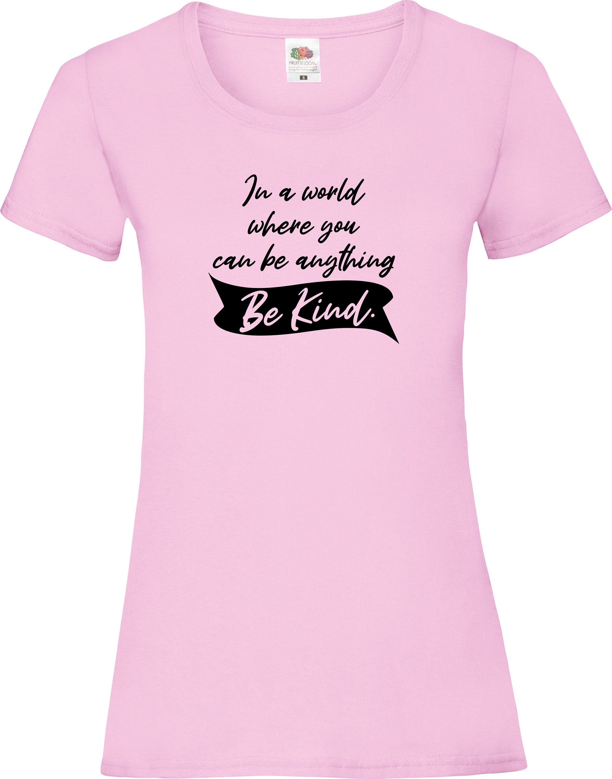 In A World Where You Can Be Anything BE KIND  mental health awareness t shirt